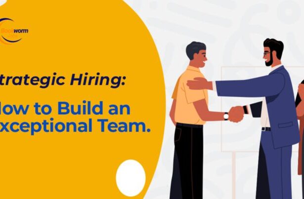 Strategic hiring